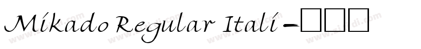 Mikado Regular Itali字体转换